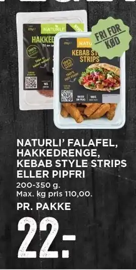 Naturli' falafel, hakkedrenge, kebab style strips eller pipfri