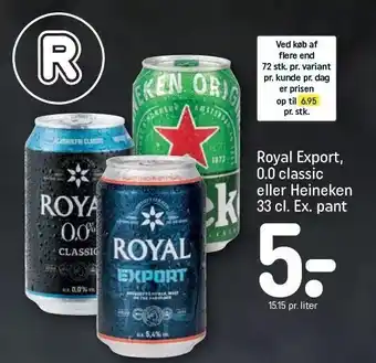REMA 1000 Royal export 0.0 classic eller heineken 33 cl. tilbud