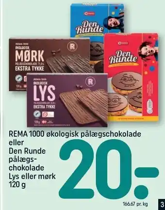 REMA 1000 Rema 1000 økologisk pålægschokolade eller den runde pålægschokolade tilbud