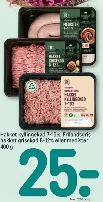 REMA 1000 Hakket kyllingekød 7-10%, frilandsgris hakket grisekød 8-12% eller medister tilbud