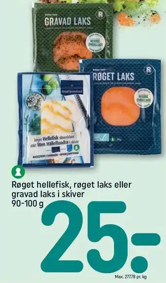 REMA 1000 Røget hellefisk, røget laks eller gravad laks i skiver tilbud
