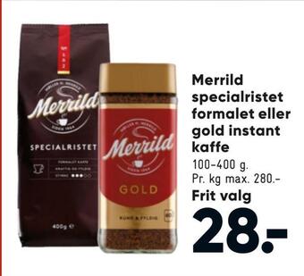 Bilka Merrild specialristet formalet eller gold instant kaffe tilbud