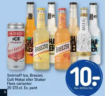 REMA 1000 Smirnoff ice, breezer, cult mokai eller shaker flere varianter 25-27,5 cl. ex. pant tilbud