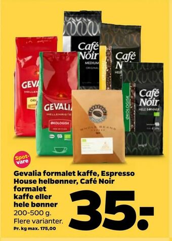 Netto Gevalia formalet kaffe, Espresso House helbønner, Café Noir formalet kaffe eller hele bønner tilbud