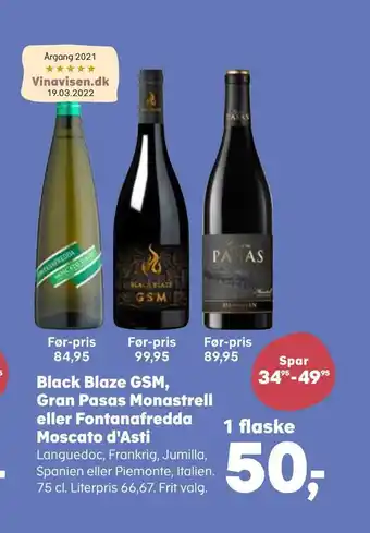 SuperBrugsen Black blaze gsm, gran pasas monastrell eller fontanafredda moscato d'asti tilbud