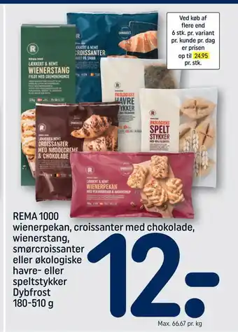 REMA 1000 Rema 1000 wienerpekan, croissanter med chokolade, wienerstang, smørcroissanter eller økologiske havre- eller speltstykker tilbud