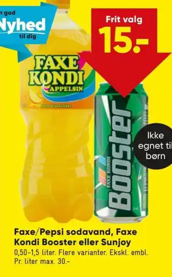 Bilka Faxe/ Pepsi Sodavand, Faxe Kondi Booster eller Sunjoy tilbud
