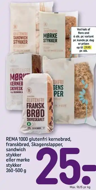 REMA 1000 Rema 1000 glutenfri kernebrød, franskbrød, skagenslapper, sandwich stykker eller mørke stykker tilbud