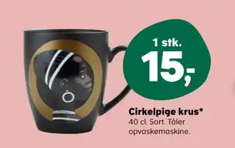 Kvickly Cirkelpigen krus tilbud