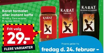 Bilka Karat Formalet eller Instant Kaffe tilbud