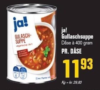 Otto Duborg Ja! gullaschsuppe tilbud