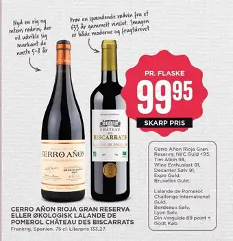 MENY Cerro anon rioja gran reserva eller økologisk lalande de pomerol château des biscarrats tilbud