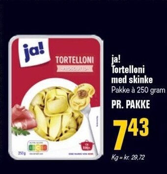 Ja! tortelloni med skinke