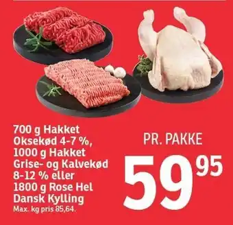 SPAR 700 g hakket oksekød 4-7 %, 1000 g hakket grise-og kalvekød 8-12 % el. 1800 g rose hel dansk kylling tilbud