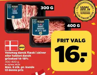 Netto Velsmag dansk flæsk i skiver eller hakket dansk grisekød 14-18% tilbud