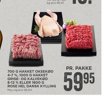 MENY 700 g hakket oksekød 4-7%, 1000 g hakket grise- og kalvekød 8-12 % eller 1800 g rose hel dansk kylling tilbud