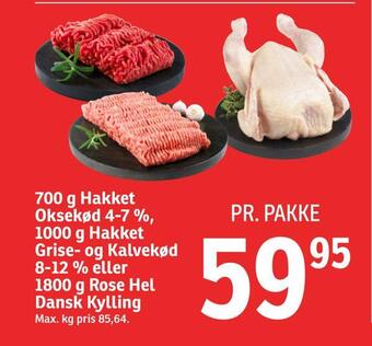SPAR 700 g hakket oksekød 4-7% 1000 g hakket grise- og kalvekød 8-12 % eller 1800 g rose hel dansk kylling tilbud