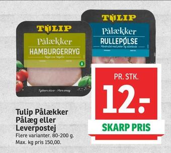 SPAR Tulip pålækker pålæg eller leverpostej tilbud
