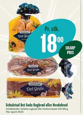Min Købmand Schulstad det gode rugbrød eller hvedebrød tilbud