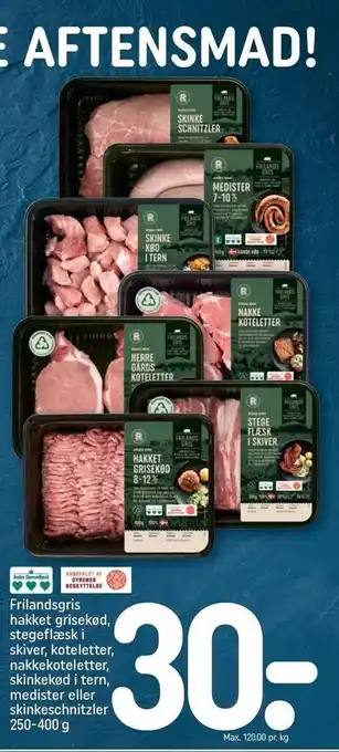 Frilandsgris hakket grisekød, stegeflæsk i skiber, koteletter, nakkekoteletter, skinkekød i tern, medister eller skinkeschnit