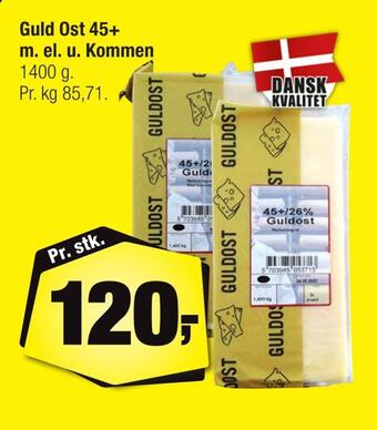 Calle Guld ost 45+ m. el. u. kommen tilbud