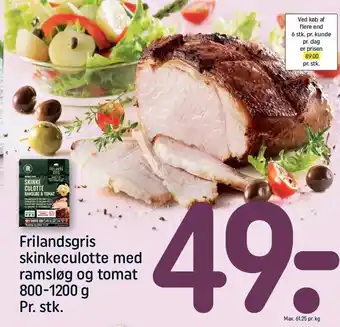 Frilandsgris skinkeculotte med ramsløg og tomat 800-1200 g