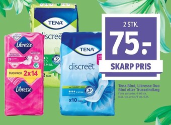 SPAR Tena bind, libresse duo bind eller trusseindlæg tilbud