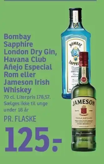 Bombay sapphire london dry gin, havana club añejo especial rom eller jameson irish whiskey