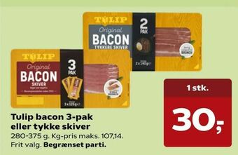 Kvickly Tulip bacon 3-pak eller tykke skiver tilbud