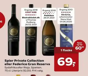 Kvickly Spier Private Collection eller Federico Gran Reserva tilbud