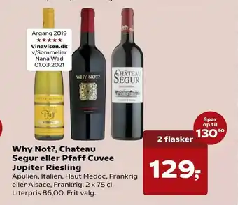 Kvickly Why Not?, Chateau Segur eller Pfaff Cuvee Jupiter Riesling tilbud