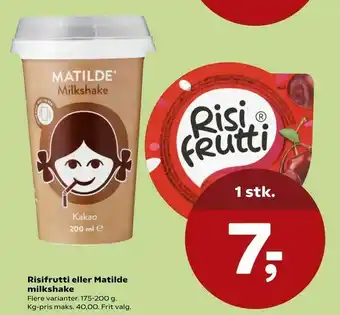 SuperBrugsen Risifrutti eller Matilde milkshake tilbud