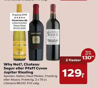 SuperBrugsen Why Not?, Chateau Segur eller Pfaff Cuvee Jupiter Riesling tilbud