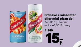 Kvickly Franske croissanter eller mini pizza dej tilbud