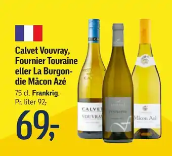 Føtex Calvet vouvray, fournier touraine eller la burgon die mâcon azé tilbud