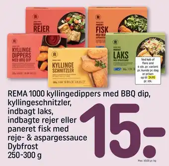 REMA 1000 Rema 1000 kyllingedippers med bbq dip, kyllingeschnitzler, indbagt laks, indbagte rejer eller paneret fisk med reje- & asparg tilbud