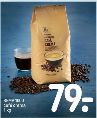 REMA 1000 Rema 1000 café crema tilbud