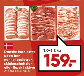 Bilka Danske koteletter uden ben, nakkekoteletter, skinkeschnitzler eller flæsk i skiver tilbud