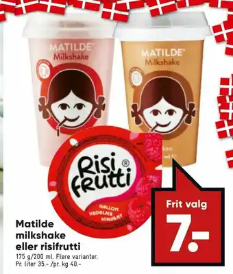 Bilka Matilde milkshake eller risifrutti tilbud