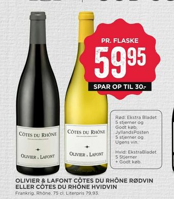 MENY Olivier & lafont côtes du rhône rødvin eller côtes du rhône hvidvin tilbud