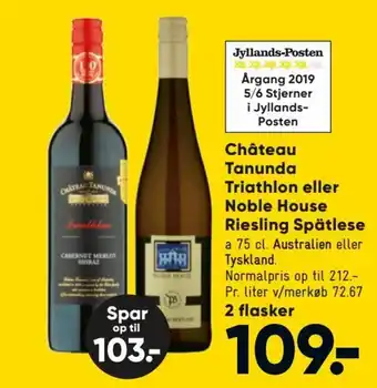 Bilka Château Tanunda Triathlon eller Noble House Riesling Spätlese tilbud
