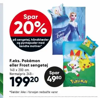 F.eks. Pokémon eller Frost Sengetøj