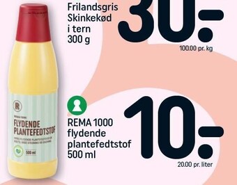 Rema 1000 flydende plantefedtstof 500 ml