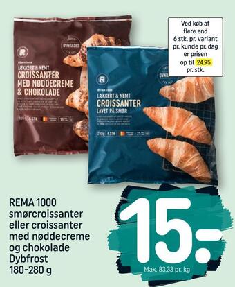 REMA 1000 Rema 1000 smørcroissanter eller croissanter med nøddecreme og chokolade tilbud