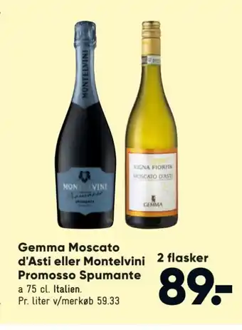 Bilka Gemma Moscato d'Asti eller Montelvini Promosso Spumante tilbud