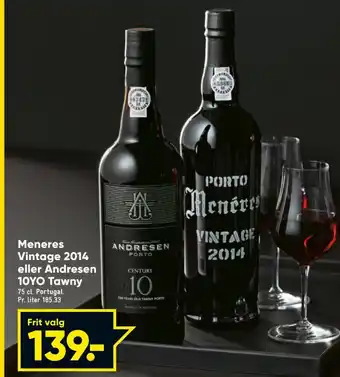 Meneres Vintage 2014 eller Andresen 10YO Tawny