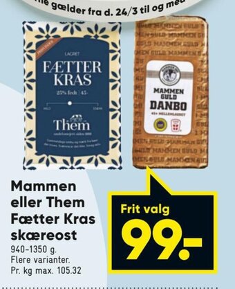 Bilka Mammen eller Them Fætter Kras Skæreost tilbud