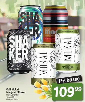 Cult Mokai, Modjo el. Shaker