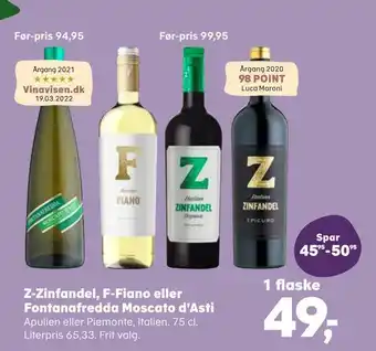 SuperBrugsen Z-zinfandel, f-fiano eller fontanafredda moscato d'asti tilbud
