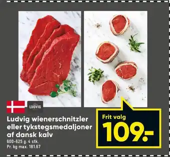 Bilka Ludvig wienerschnitzler eller tykstegsmedaljoner af dansk kalv tilbud
